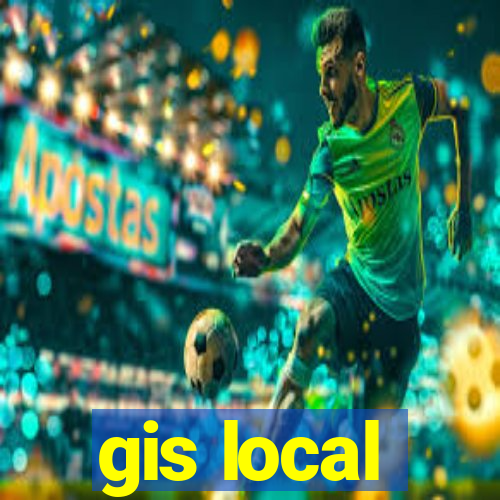 gis local