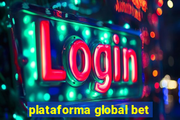 plataforma global bet