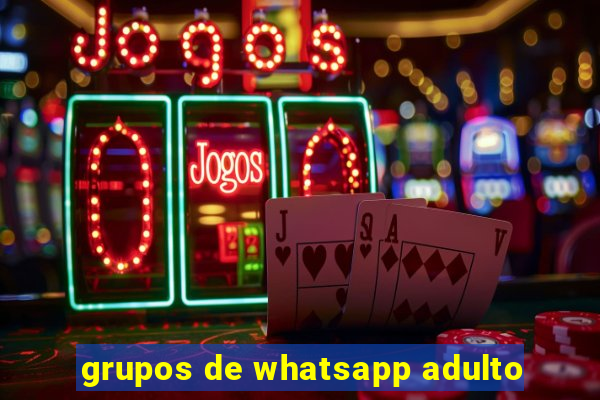 grupos de whatsapp adulto