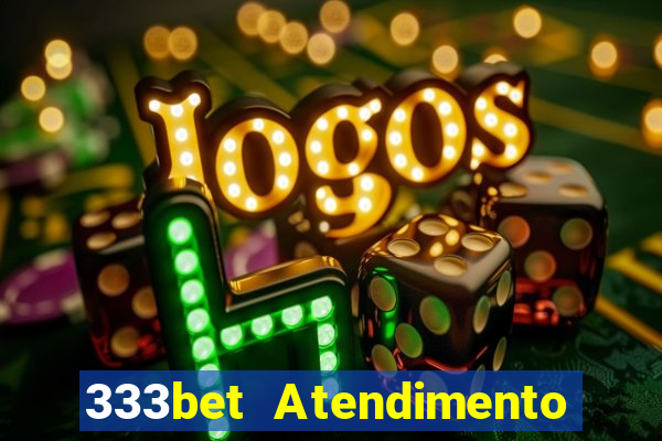 333bet Atendimento ao Cliente