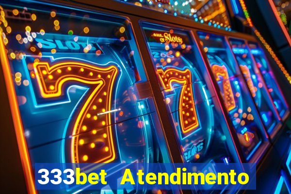 333bet Atendimento ao Cliente