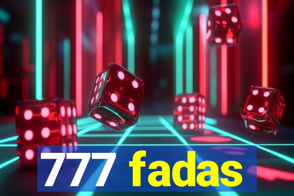 777 fadas