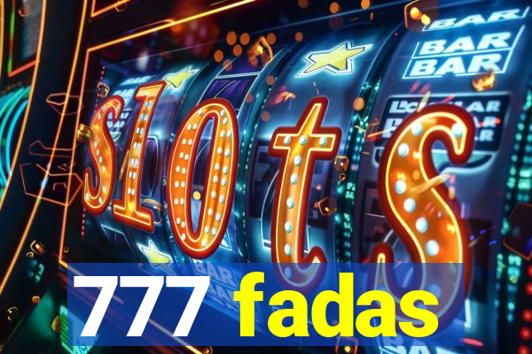 777 fadas