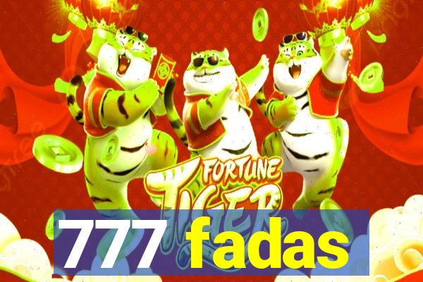 777 fadas