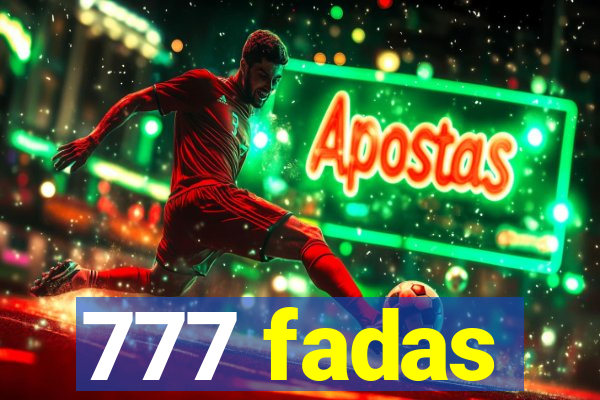 777 fadas