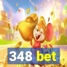 348 bet