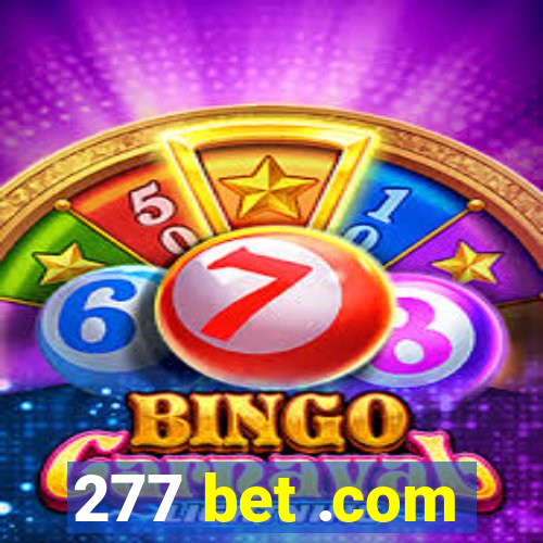 277 bet .com