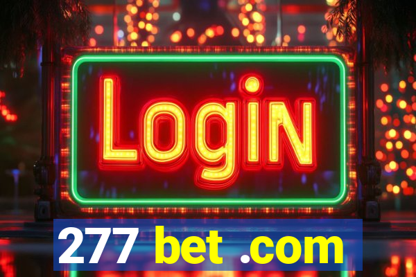 277 bet .com