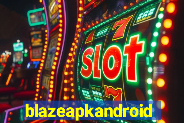 blazeapkandroid