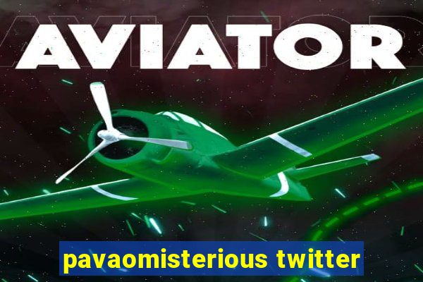 pavaomisterious twitter