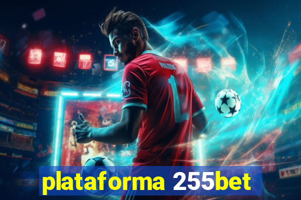 plataforma 255bet