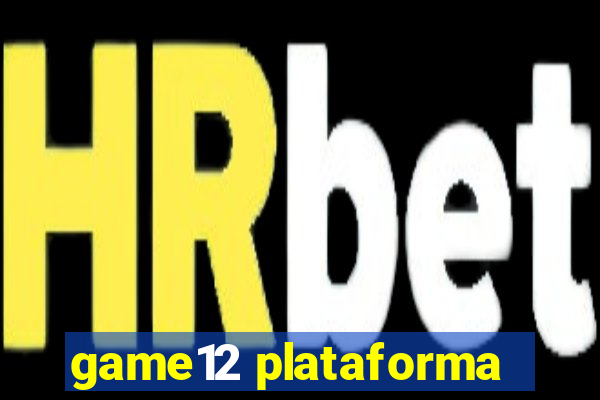 game12 plataforma