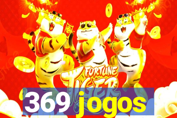 369 jogos