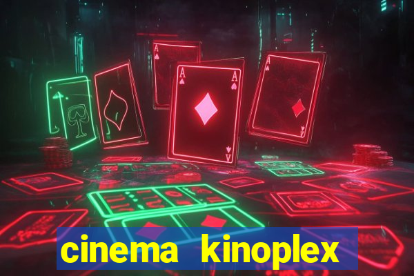 cinema kinoplex norte shopping