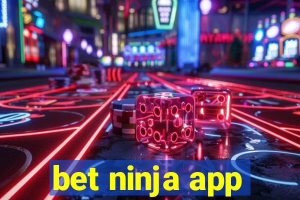 bet ninja app