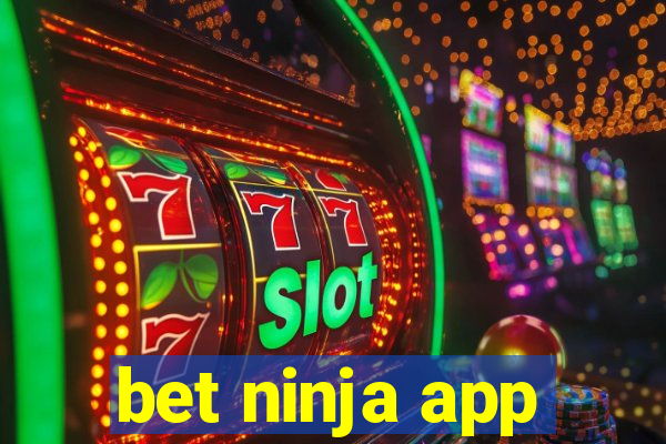 bet ninja app