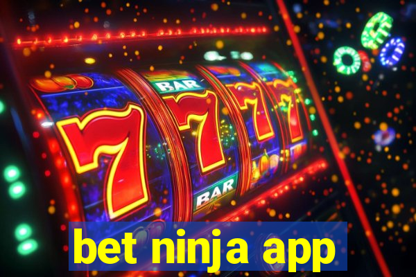 bet ninja app