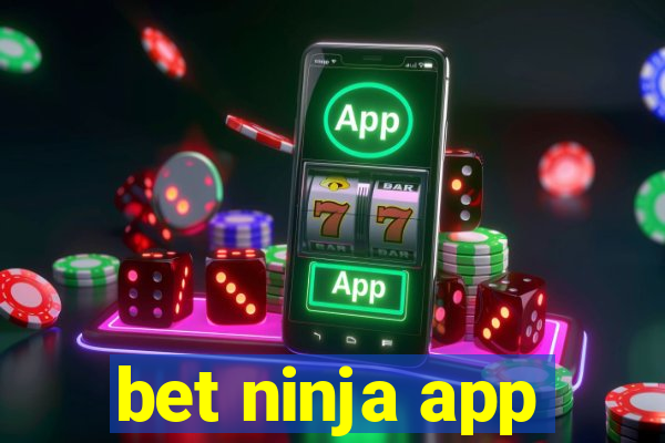 bet ninja app