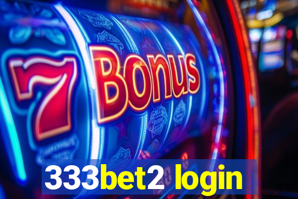 333bet2 login