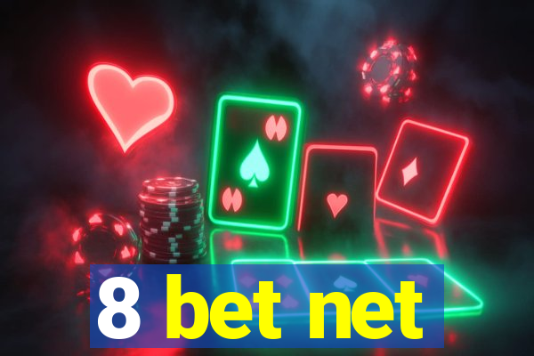 8 bet net