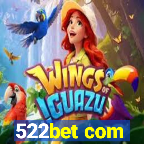 522bet com