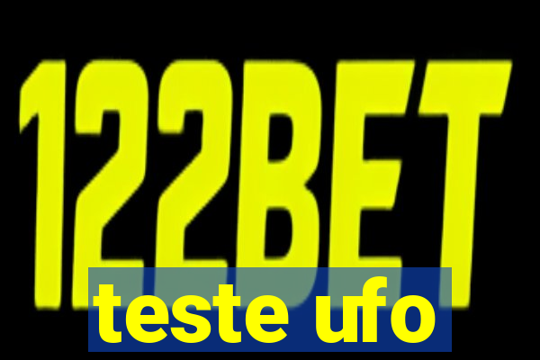 teste ufo