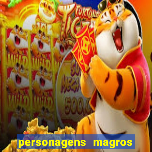 personagens magros de desenhos