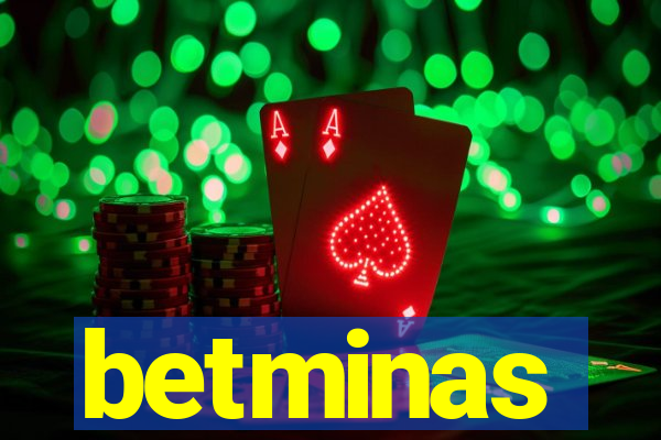 betminas