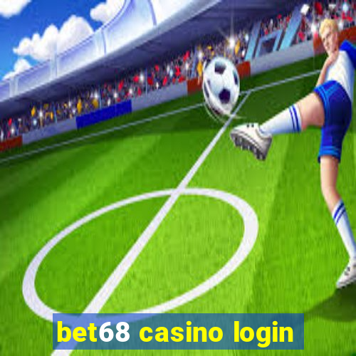 bet68 casino login