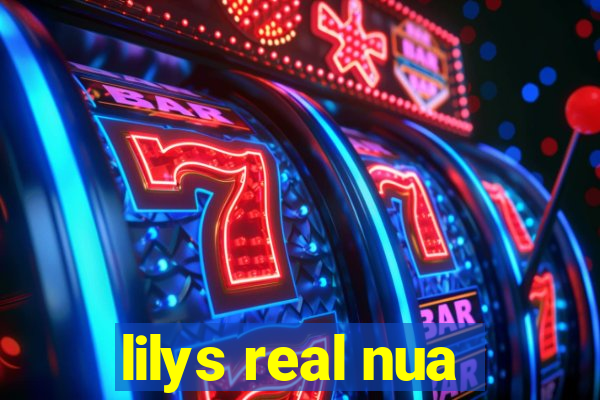 lilys real nua