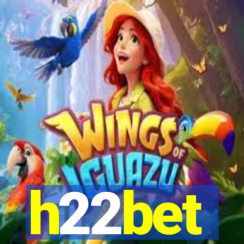 h22bet