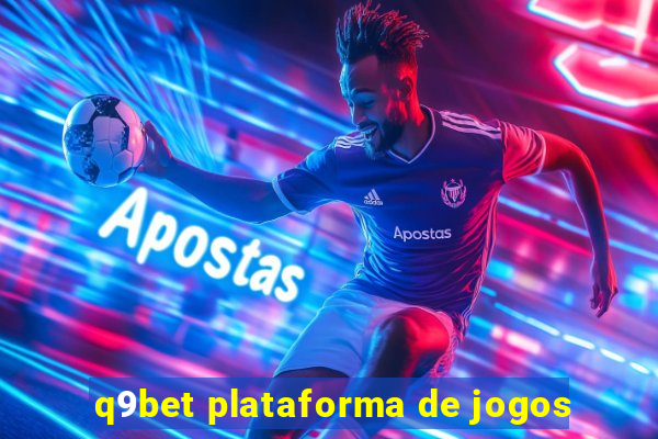 q9bet plataforma de jogos