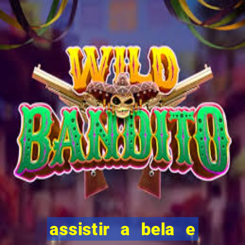 assistir a bela e a fera 1991 online dublado