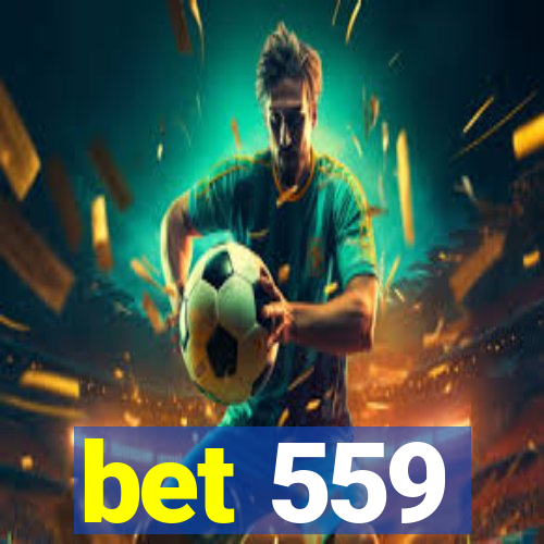 bet 559