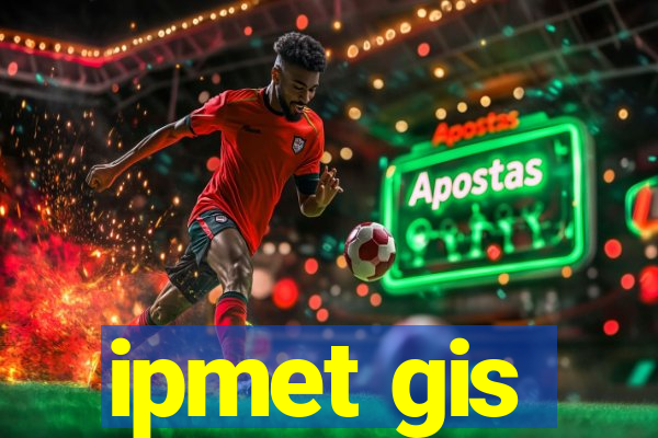 ipmet gis