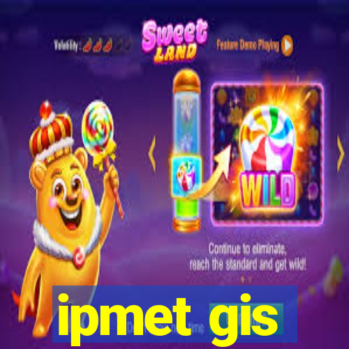 ipmet gis