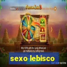 sexo lebisco