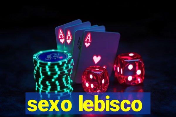 sexo lebisco