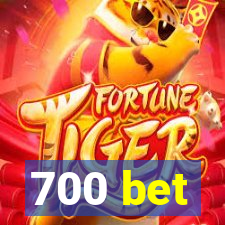 700 bet