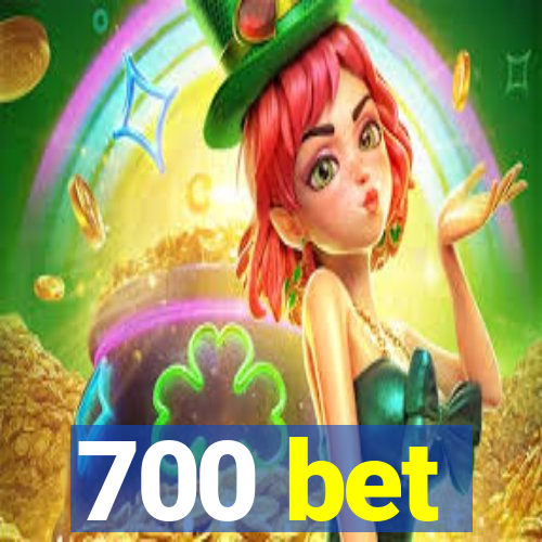 700 bet