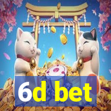 6d bet