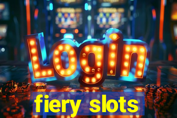 fiery slots