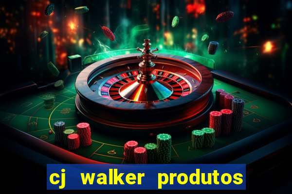 cj walker produtos onde comprar