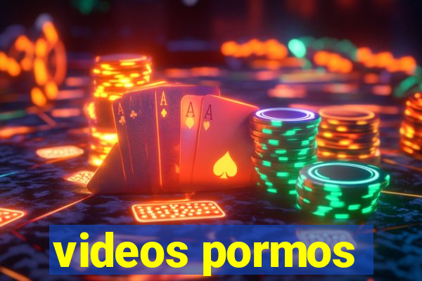 videos pormos