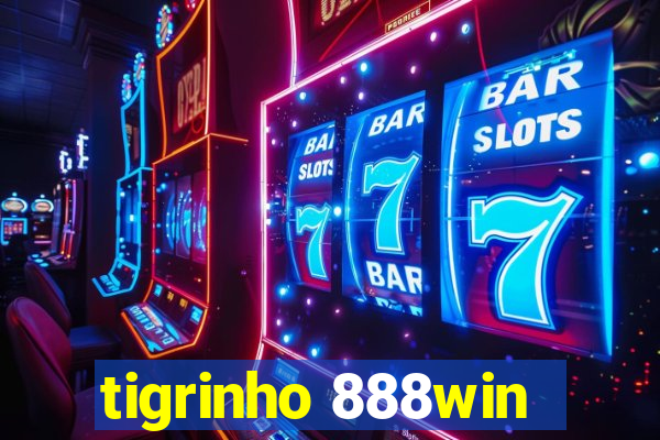 tigrinho 888win