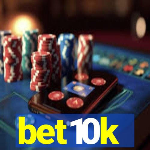 bet10k