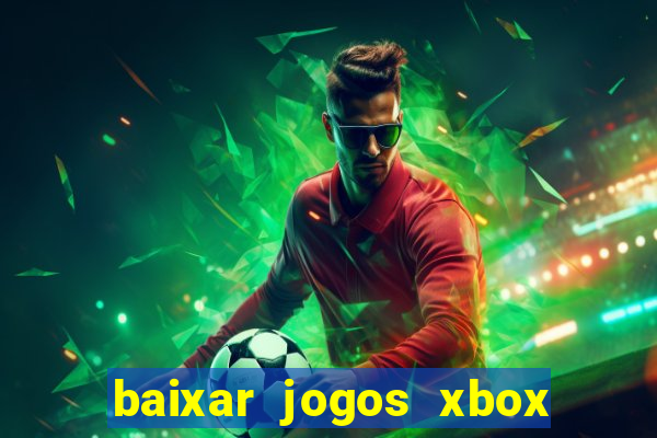 baixar jogos xbox 360 usando utorrent