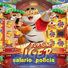 salario policia civil ba