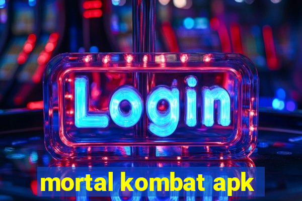 mortal kombat apk