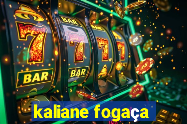 kaliane fogaça